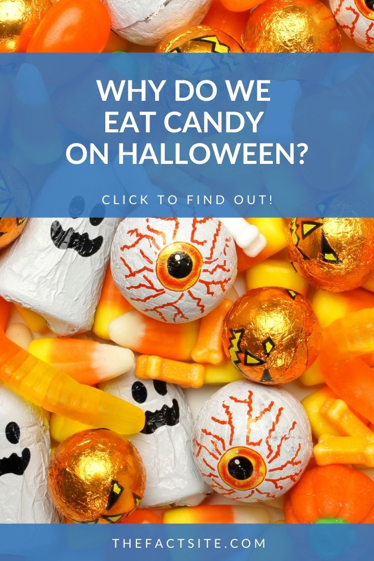 Why Do We Eat Candy On Halloween?