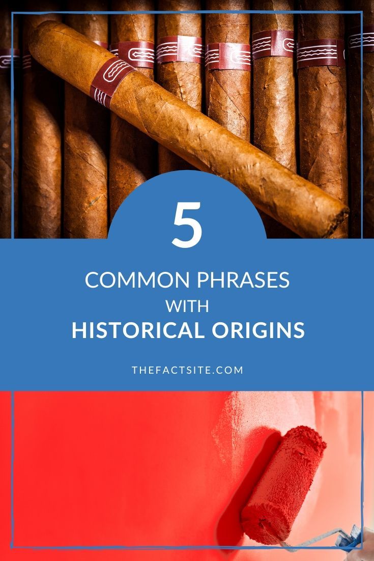 5 Common Phrases With Historical Origins